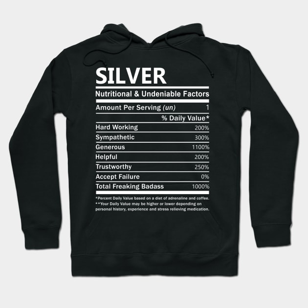 Silver Name T Shirt - Silver Nutritional and Undeniable Name Factors Gift Item Tee Hoodie by nikitak4um